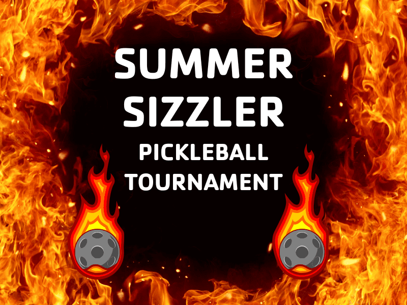 summer sizzler graphic with flames and pickleballs